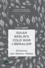 Isaiah Berlin’s Cold War Liberalism - Book