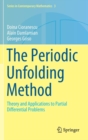The Periodic Unfolding Method : Theory and Applications to Partial Differential Problems - Book
