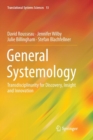 General Systemology : Transdisciplinarity for Discovery, Insight and Innovation - Book