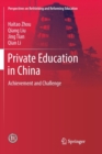 Private Education in China : Achievement and Challenge - Book
