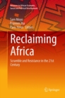 Reclaiming Africa : Scramble and Resistance in the 21st Century - Book