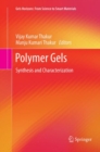 Polymer Gels : Synthesis and Characterization - Book