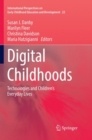 Digital Childhoods : Technologies and Children's Everyday Lives - Book