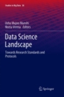 Data Science Landscape : Towards Research Standards and Protocols - Book