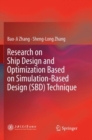 Research on Ship Design and Optimization Based on Simulation-Based Design (SBD) Technique - Book