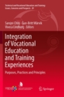 Integration of Vocational Education and Training Experiences : Purposes, Practices and Principles - Book