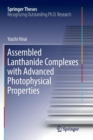 Assembled Lanthanide Complexes with Advanced Photophysical Properties - Book