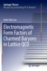 Electromagnetic Form Factors of Charmed Baryons in Lattice QCD - Book