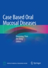 Case Based Oral Mucosal Diseases - Book
