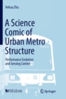 A Science Comic of Urban Metro Structure : Performance Evolution and Sensing Control - Book