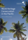 World Heritage Conservation in the Pacific : The Case of Solomon Islands - Book