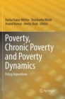Poverty, Chronic Poverty and Poverty Dynamics : Policy Imperatives - Book