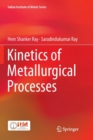 Kinetics of Metallurgical Processes - Book