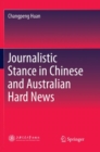 Journalistic Stance in Chinese and Australian Hard News - Book