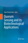 Quorum Sensing and its Biotechnological Applications - Book