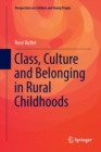 Class, Culture and Belonging in Rural Childhoods - Book