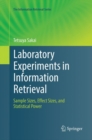 Laboratory Experiments in Information Retrieval : Sample Sizes, Effect Sizes, and Statistical Power - Book