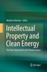 Intellectual Property and Clean Energy : The Paris Agreement and Climate Justice - Book