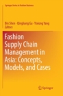 Fashion Supply Chain Management in Asia: Concepts, Models, and Cases - Book