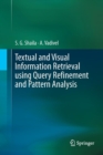 Textual and Visual Information Retrieval using Query Refinement and Pattern Analysis - Book