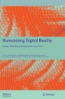 Humanizing Digital Reality : Design Modelling Symposium Paris 2017 - Book