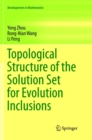 Topological Structure of  the Solution Set for Evolution Inclusions - Book