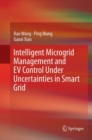Intelligent Microgrid Management and EV Control Under Uncertainties in Smart Grid - Book