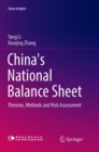 China's National Balance Sheet : Theories, Methods and Risk Assessment - Book
