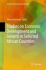 Studies on Economic Development and Growth in Selected African Countries - Book