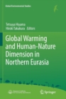 Global Warming and Human - Nature Dimension in Northern Eurasia - Book