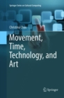 Movement, Time, Technology, and Art - Book