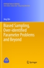 Biased Sampling, Over-identified Parameter Problems and Beyond - Book