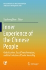 Inner Experience of the Chinese People : Globalization, Social Transformation, and the Evolution of Social Mentality - Book