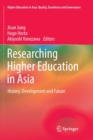 Researching Higher Education in Asia : History, Development and Future - Book