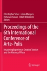 Proceedings of the 6th International Conference of Arte-Polis : Imagining Experience: Creative Tourism and the Making of Place - Book