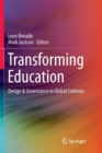 Transforming Education : Design & Governance in Global Contexts - Book