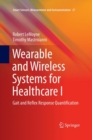 Wearable and Wireless Systems for Healthcare I : Gait and Reflex Response Quantification - Book