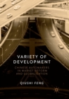 Variety of Development : Chinese Automakers in Market Reform and Globalization - Book