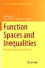 Function Spaces and Inequalities : New Delhi, India, December 2015 - Book