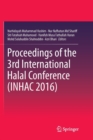Proceedings of the 3rd International Halal Conference (INHAC 2016) - Book