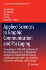 Applied Sciences in Graphic Communication and Packaging : Proceedings of 2017 49th Conference of the International Circle of Educational Institutes for Graphic Arts Technology and Management & 8th Chi - Book