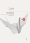 The Abe Doctrine : Japan's Proactive Pacifism and Security Strategy - Book