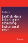 Land Subsidence Induced by the Engineering-Environmental Effect - Book