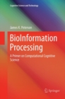 BioInformation Processing : A Primer on Computational Cognitive  Science - Book
