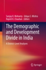 The Demographic and Development Divide in India : A District-Level Analyses - Book