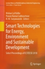 Smart Technologies for Energy, Environment and Sustainable Development : Select Proceedings of ICSTEESD 2018 - Book