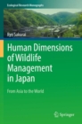 Human Dimensions of Wildlife Management in Japan : From Asia to the World - Book