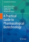A Practical Guide to Pharmacological Biotechnology - Book