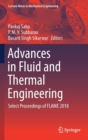 Advances in Fluid and Thermal Engineering : Select Proceedings of FLAME 2018 - Book