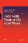 Fluidic Nozzle Throats in Solid Rocket Motors - Book